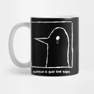 Punpun is just fine today. Mug